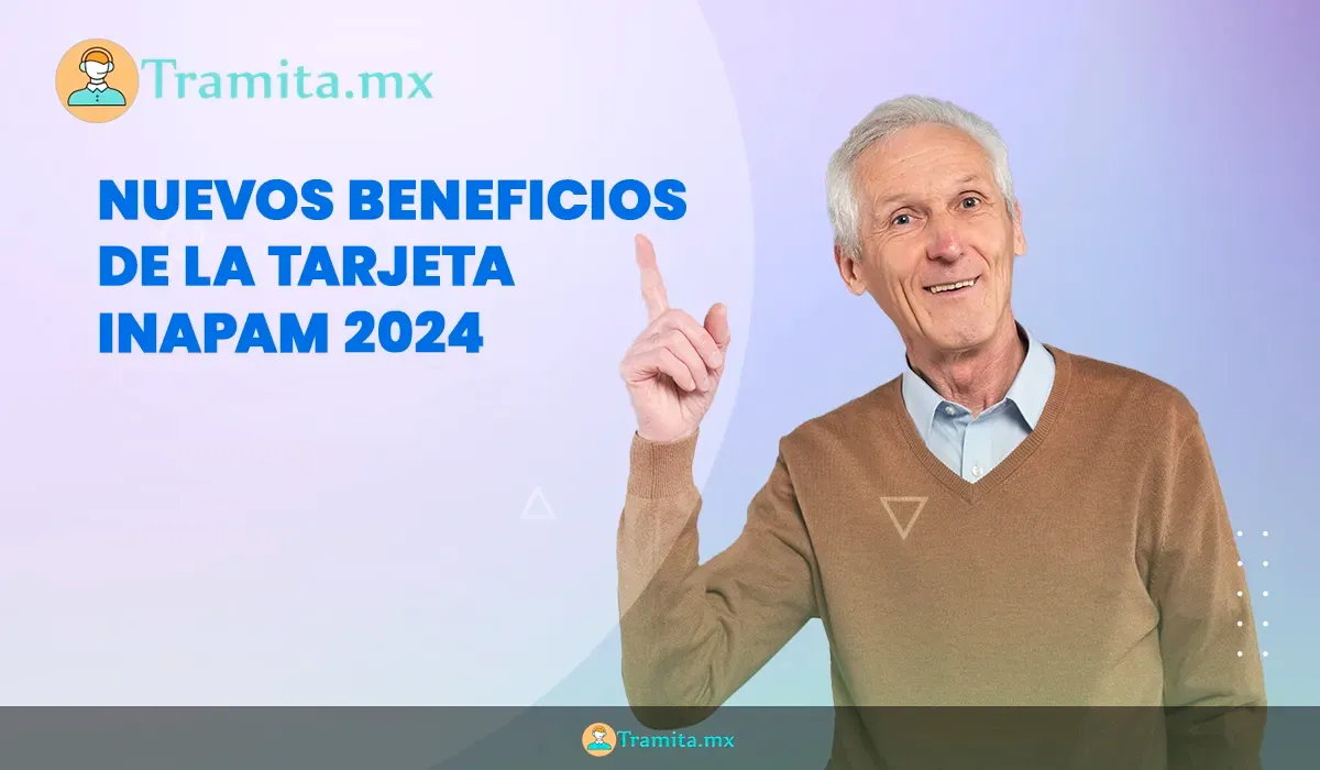 Adultos Mayores con tarjeta INAPAM- Nuevos Beneficios