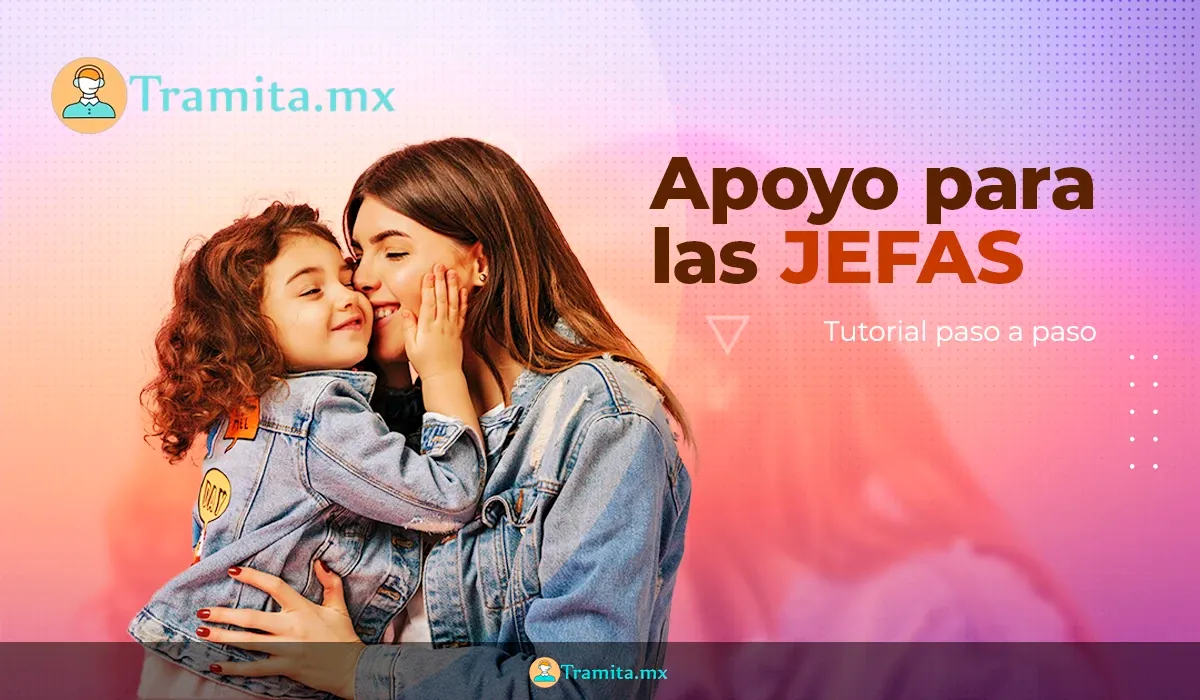 Apoyo para las Jefas, aquí te explicamos cómo puedes inscribirte para acceder a un beneficio de 15 mil pesos
