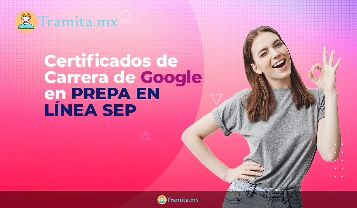 Beca de Certificados de Carrera de Google en Prepa en Línea SEP