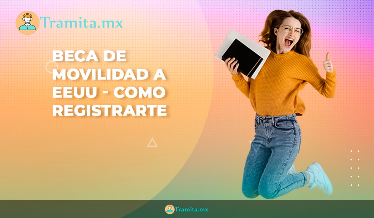 Beca de Movilidad a EEUU - Como registrarte