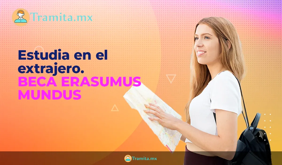 Beca Erasmus Mundus, para estudiar en Europa