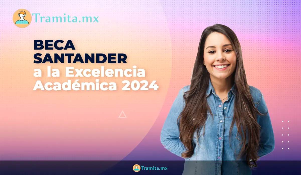 Beca Santander a la Excelencia Académica 2024