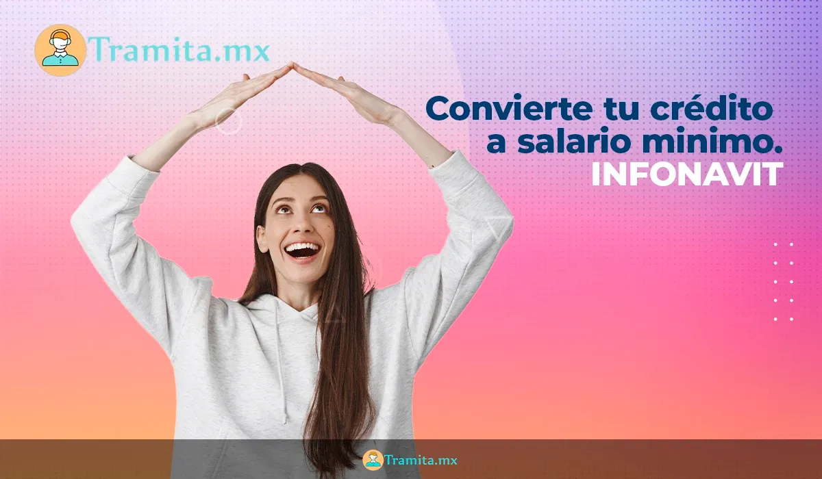 Convertir Crédito Infonavit a Pesos 2026: Pros y Contras