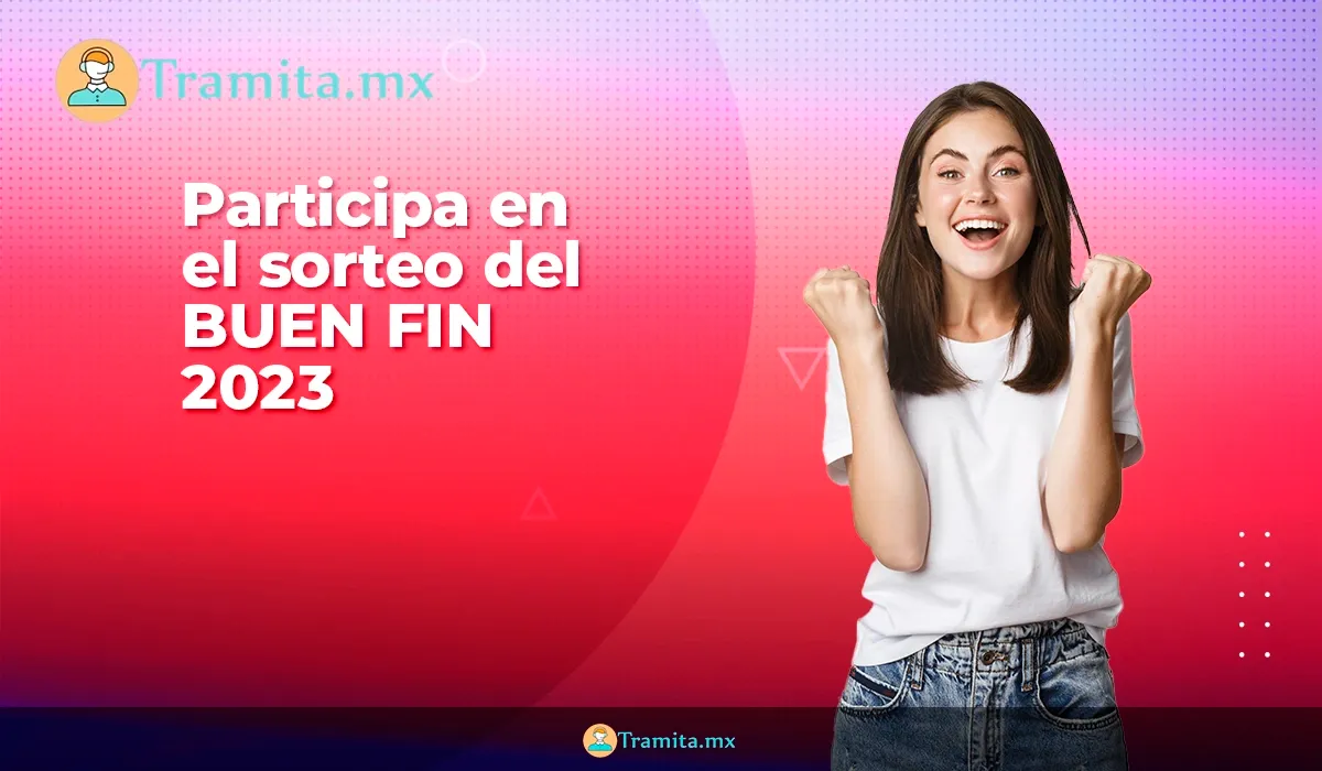 Buen Fin 2023: Cuánto dinero debo gastar para entrar al sorteo del SAT