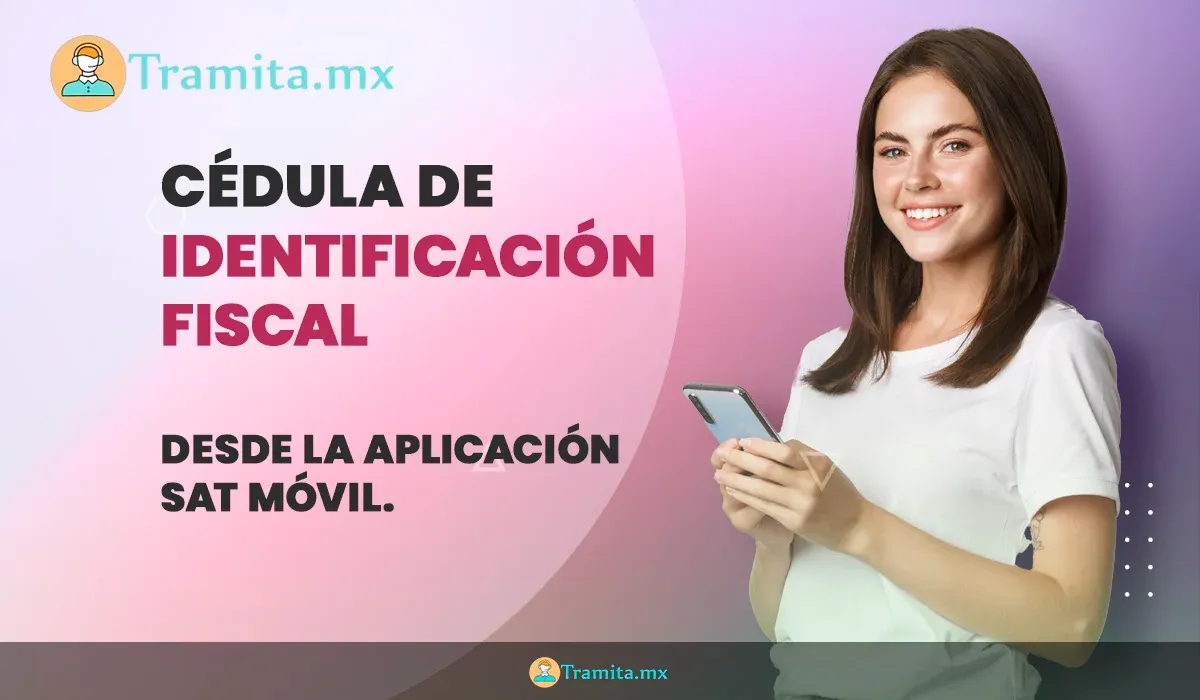 Cédula de Identificación Fiscal en SAT Móvil