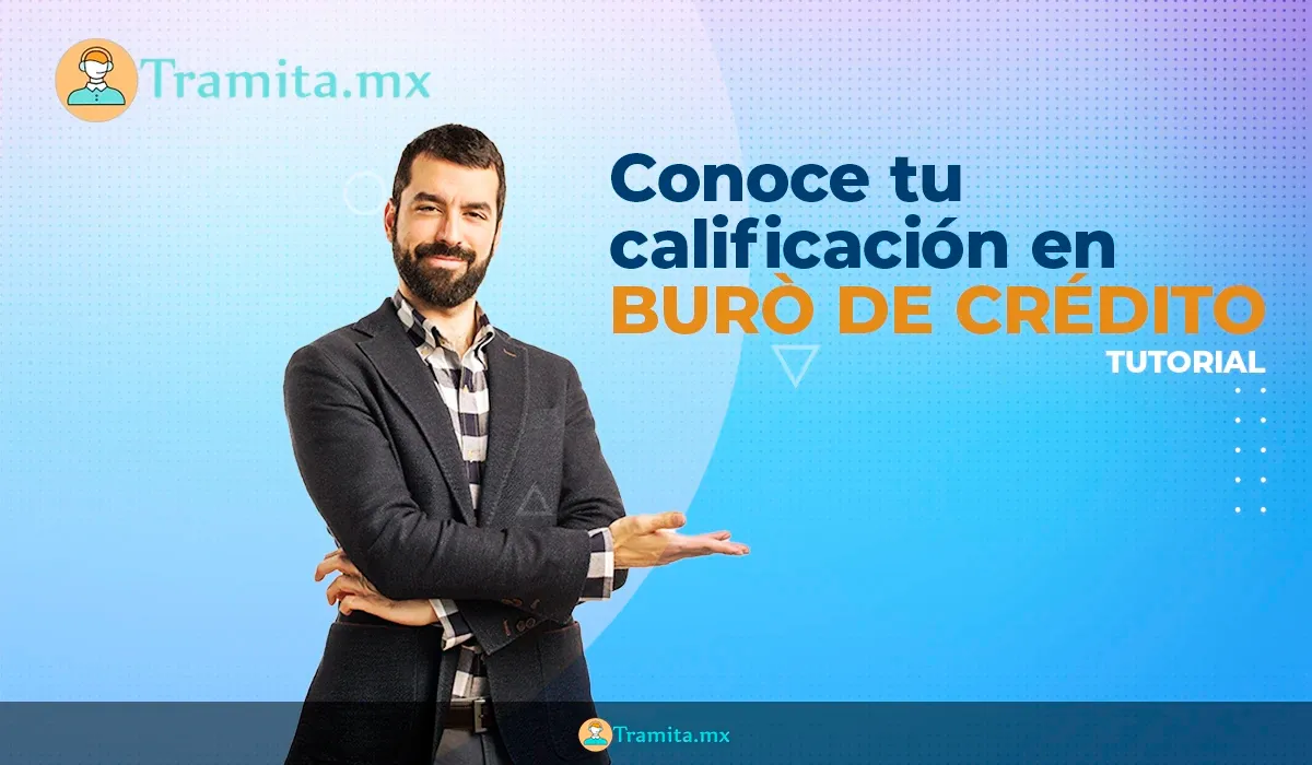 Checar mi Calificación en Buró de Crédito 2026: Gratis