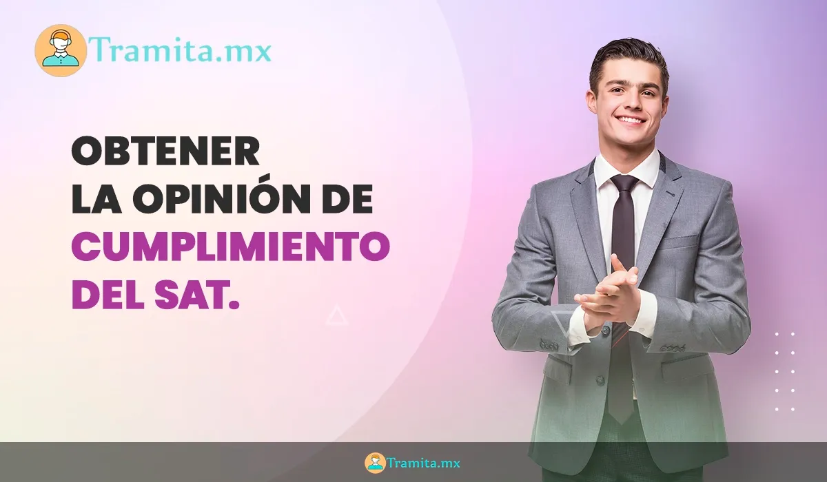 Como obtener la opinión de cumplimiento del SAT