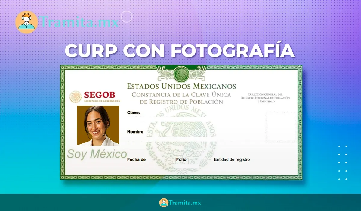 CURP con Fotografía 2026: Cómo Tramitar la Nueva
