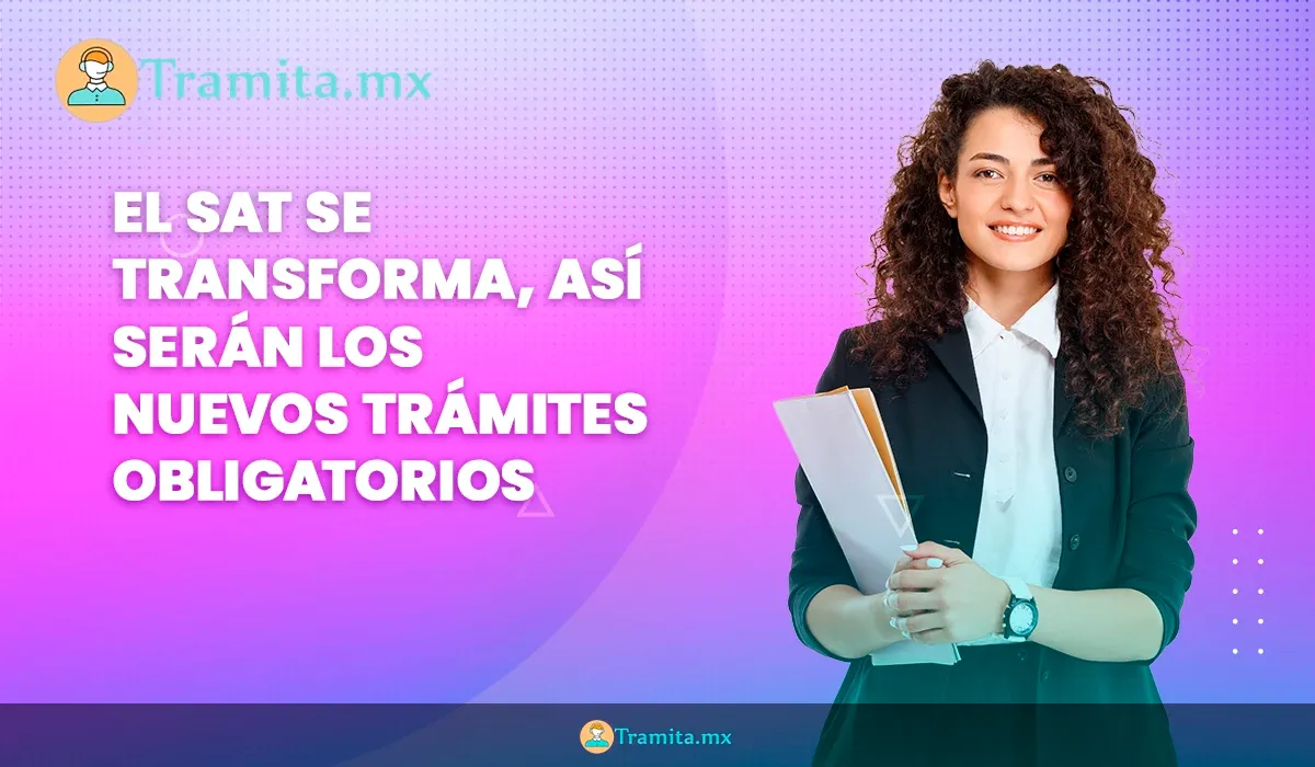 El SAT se transforma, así serán los nuevos trámites en la nueva página del SAT