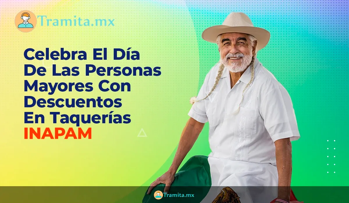 INAPAM Celebra El Día De Las Personas Mayores Con Descuentos En Taquerías