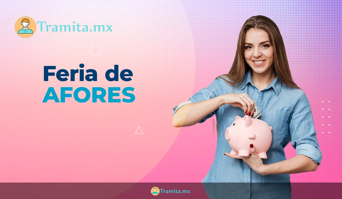 La Feria de Afores 2023 se llevará a cabo en la Ciudad de México