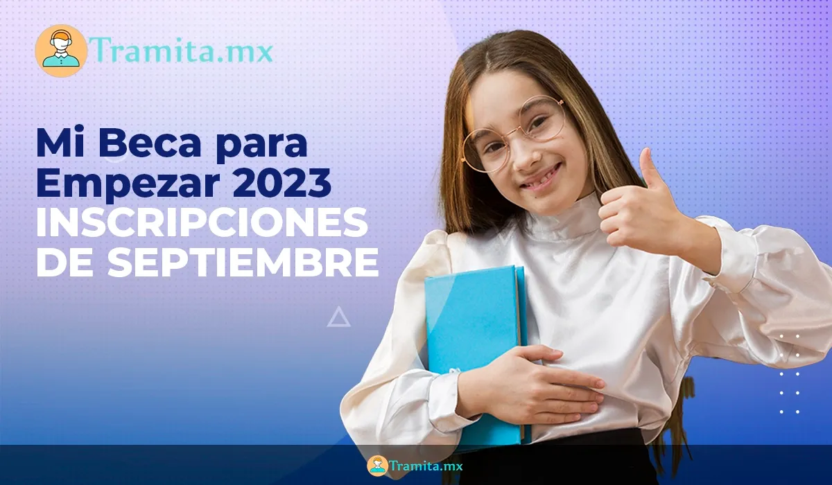 Mi Beca para Empezar 2023 - Inscripciones Septiembre