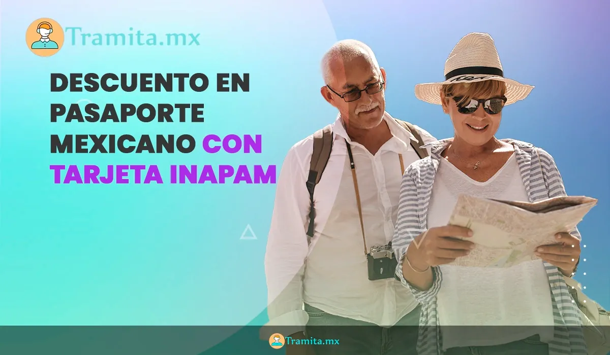 Pasaporte mexicano, de cuanto es el descuento con credencial INAMAP
