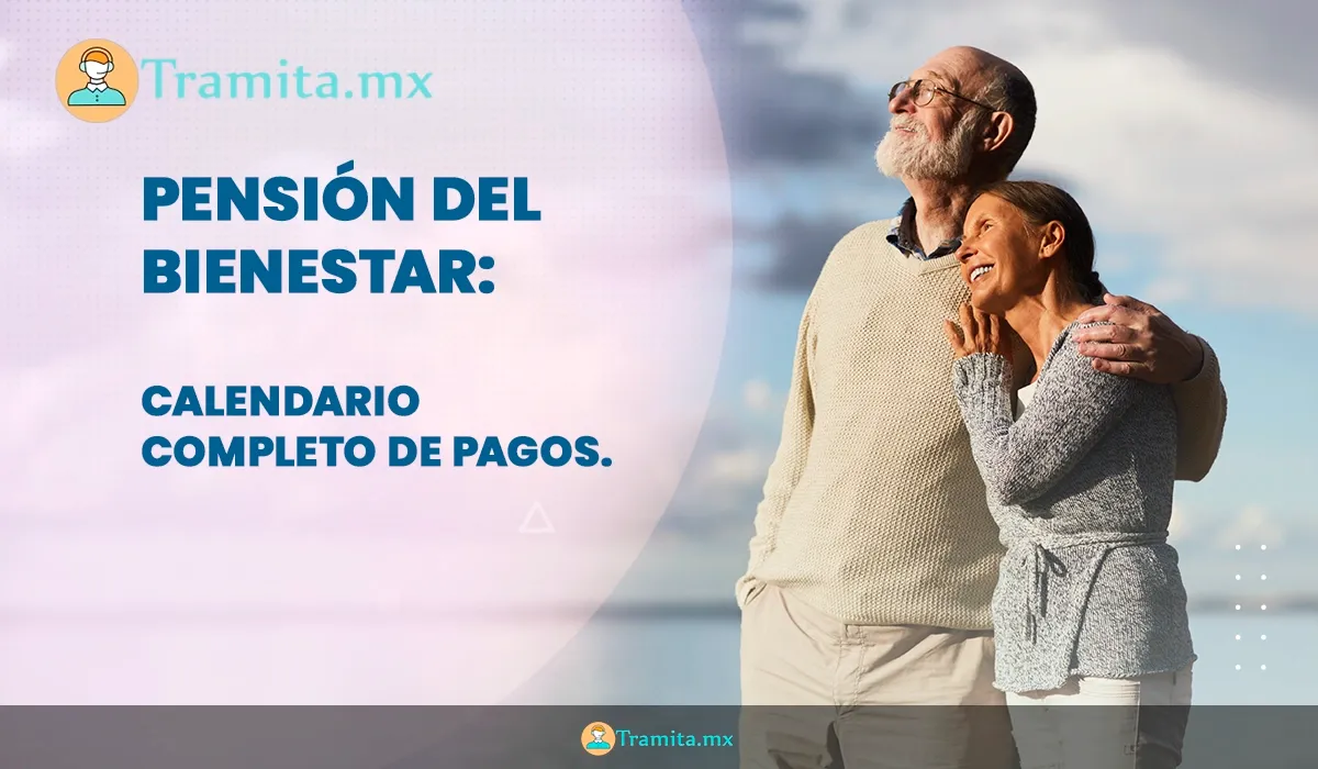 Pensión del Bienestar: calendario completo de pagos