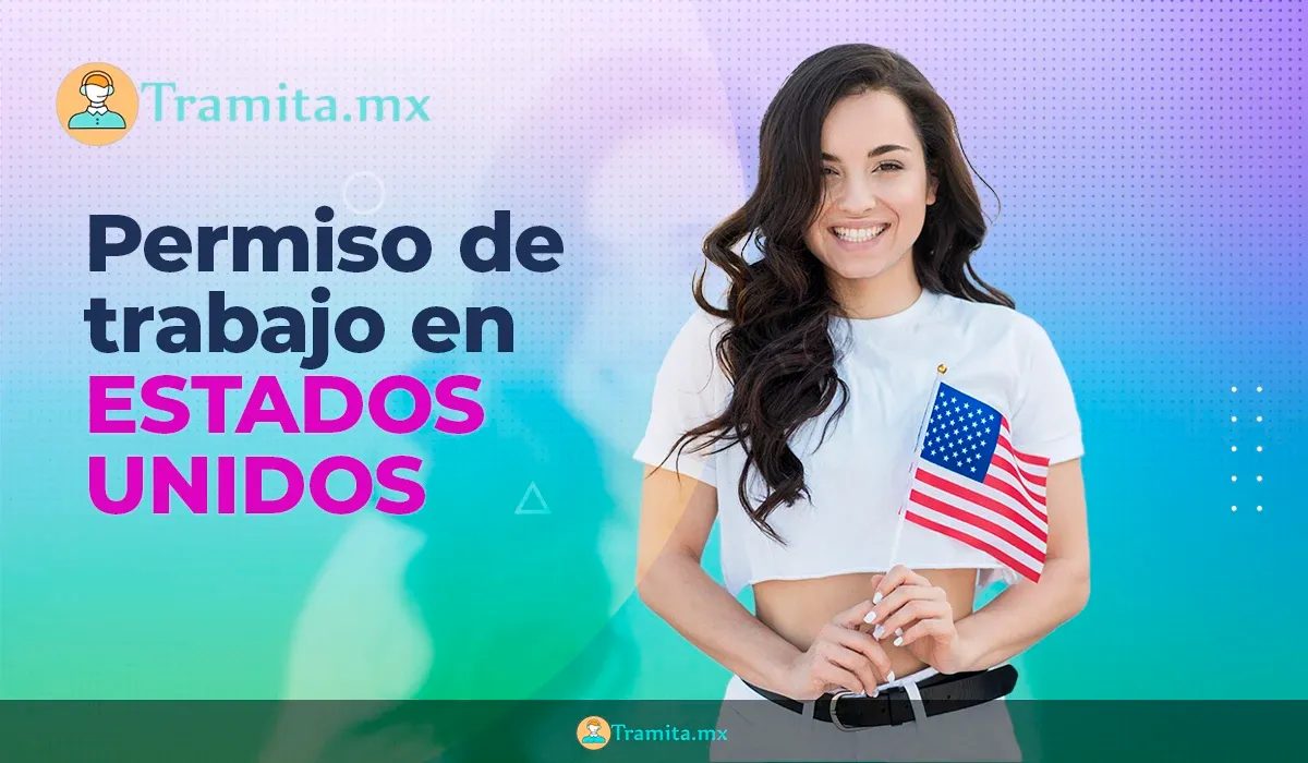 Cómo obtener el Permiso de Trabajo en Estados Unidos: proceso de solicitud y costos