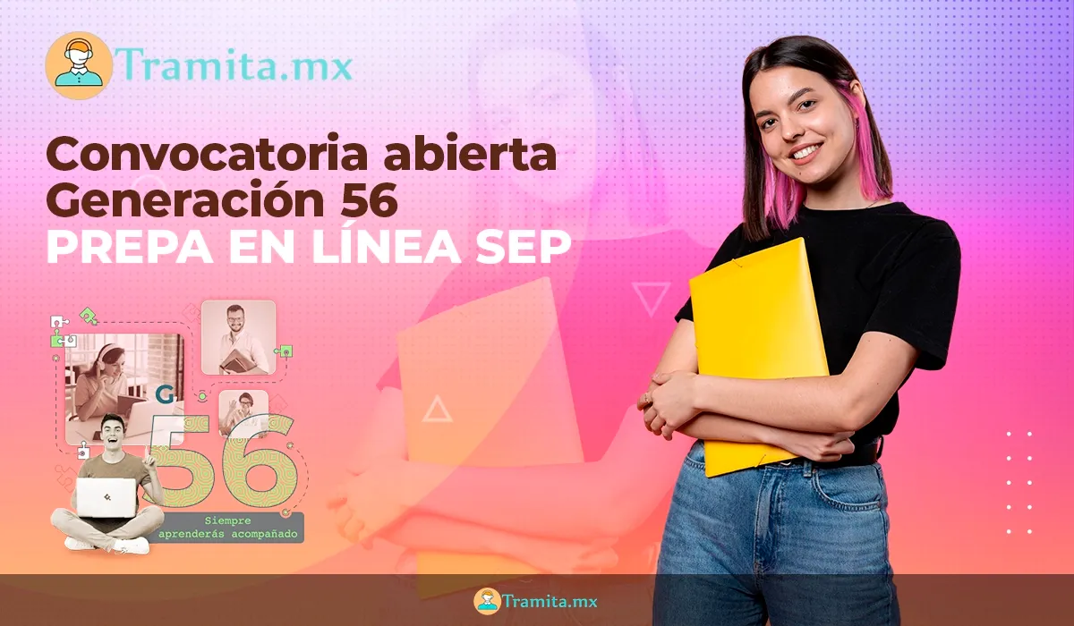 Prepa en Línea Convocatoria vigente. Generación 56