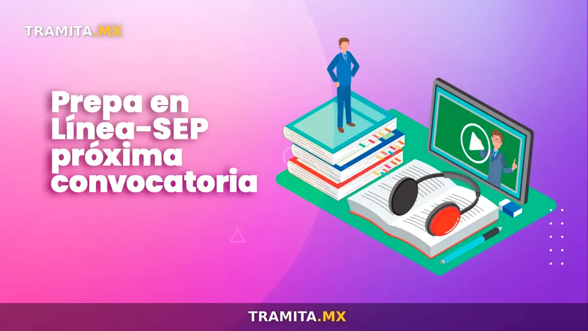 Prepa en Línea-SEP próxima convocatoria 2026