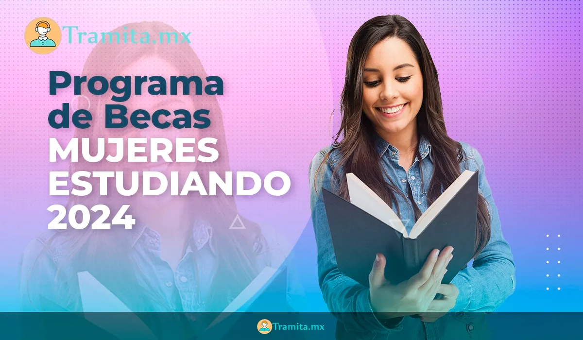 Programa de Becas Mujeres Estudiando 2024