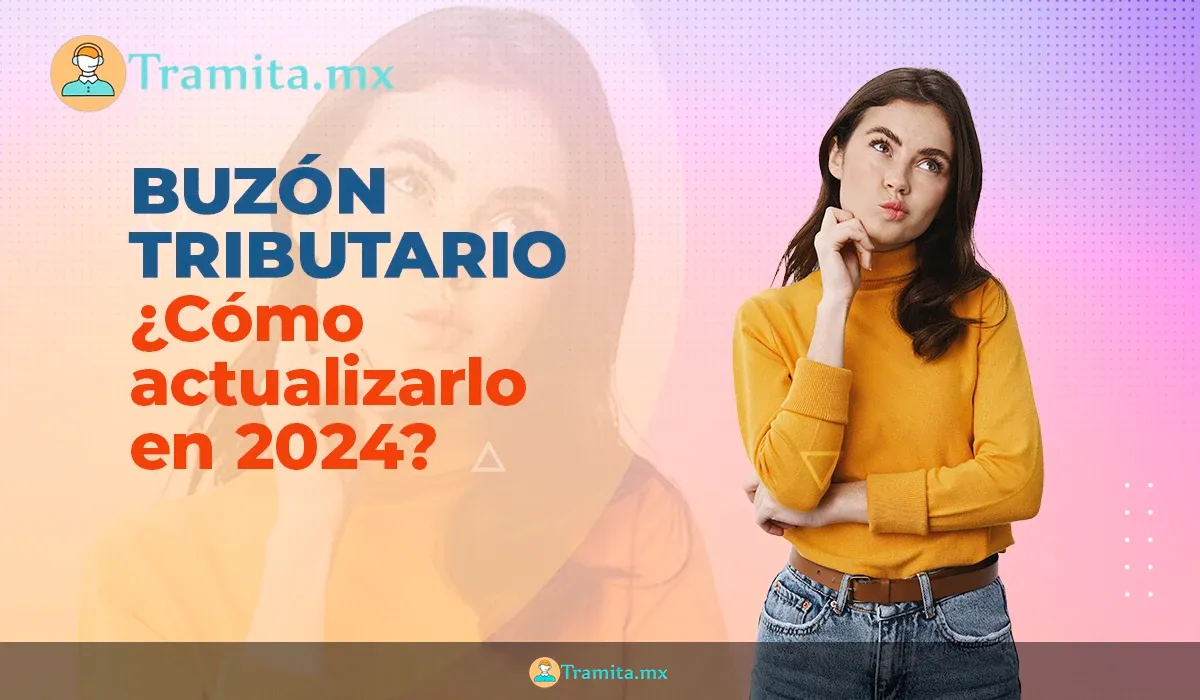 SAT  ¿Cómo actualizar el buzón tributario en 2024?