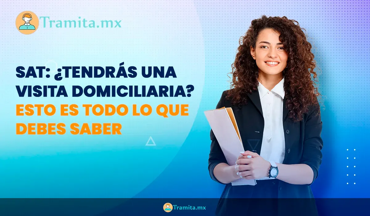 SAT: ¿Tendrás una visita domiciliaria?