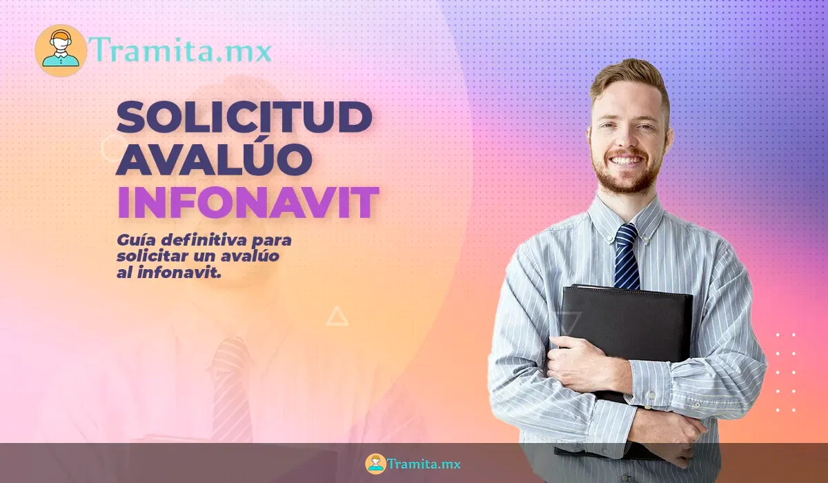 Solicitud avalúo Infonavit